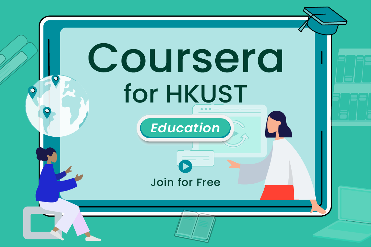Coursera for HKUST – My Favorite Lectures @ HKUST